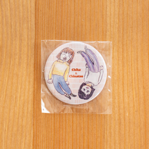 缶バッジ Chinatsu & Chika